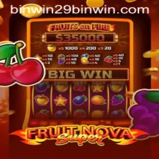 Exploring the Exciting World of FruitNovaSuper with binwin29